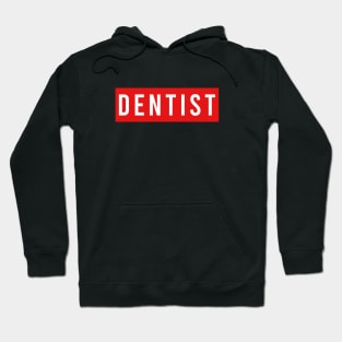 DENTIST Hoodie